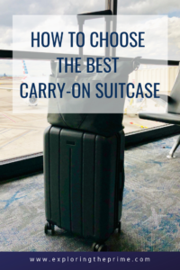 How to Choose the Best Carry-on Suitcase | Exploring the Prime